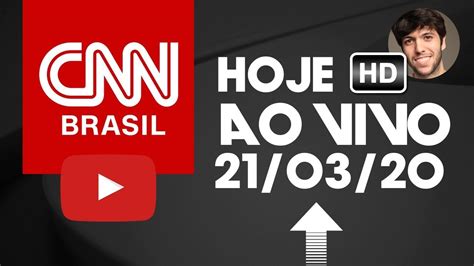 ultimas noticias cnn brasil ao vivo